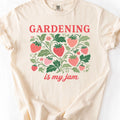 Gardening is My Jam T-Shirt