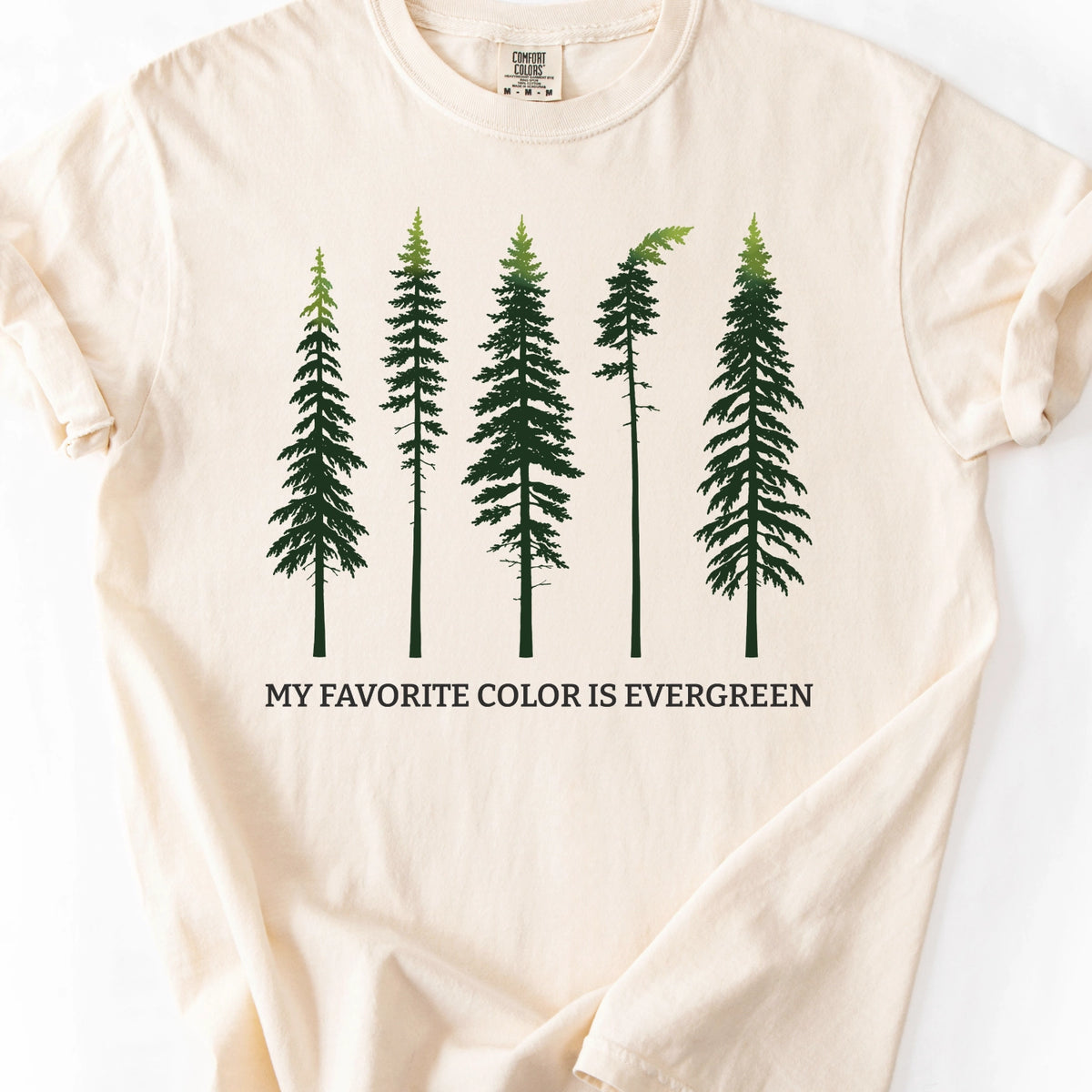 My Favorite Color is Evergreen T-Shirt