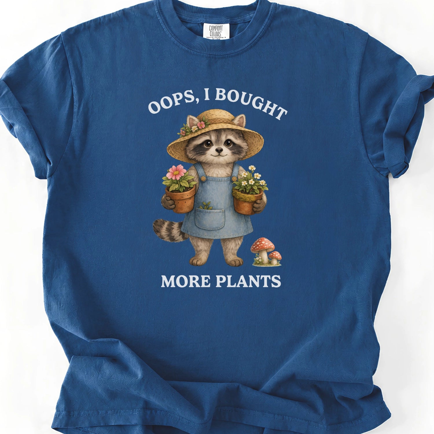 Oops, I Bought More Plants T-Shirt