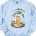 I Love The Rain Sweatshirt