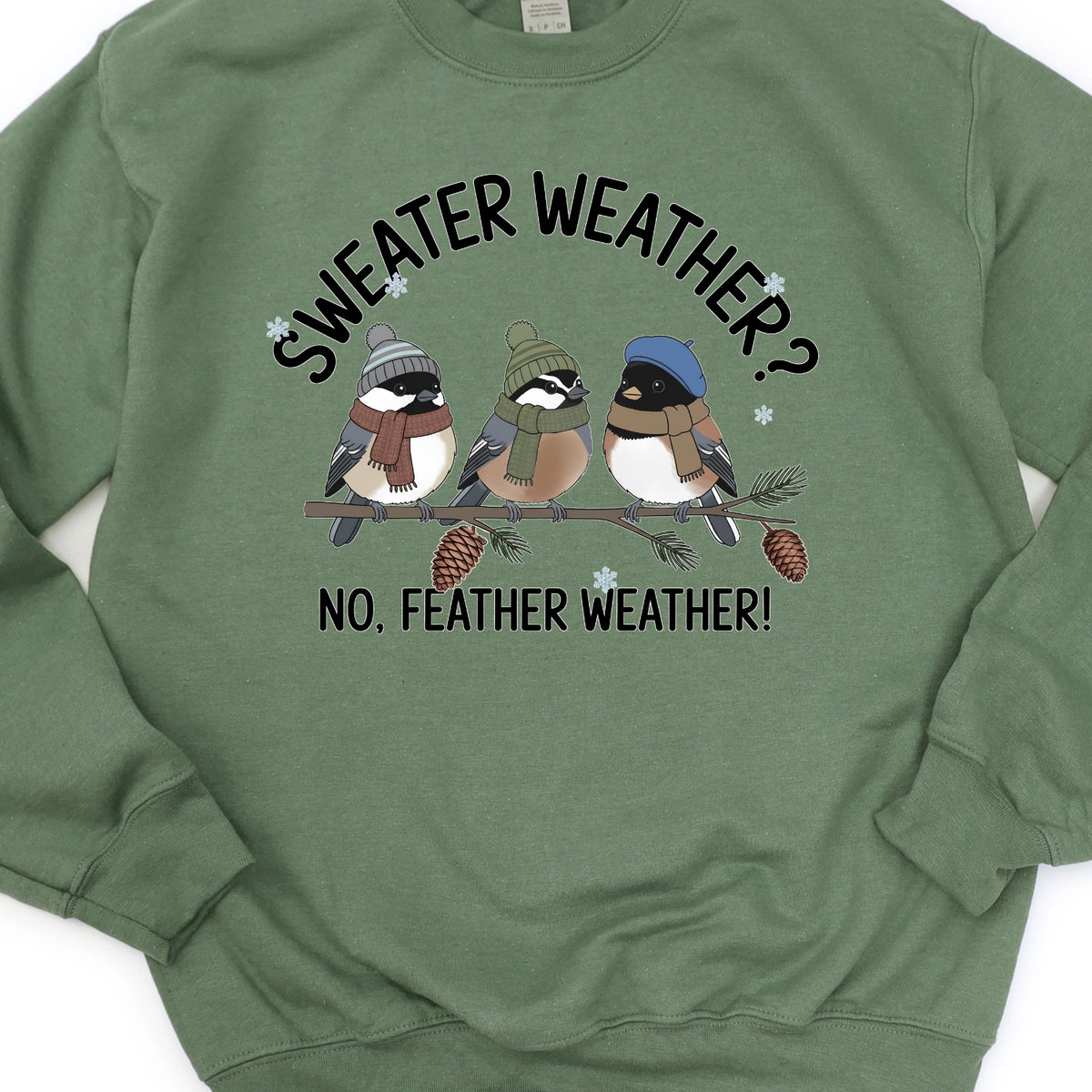 Sweater Weather Sweatshirt