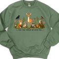 May The Forest Be With You Sweatshirt