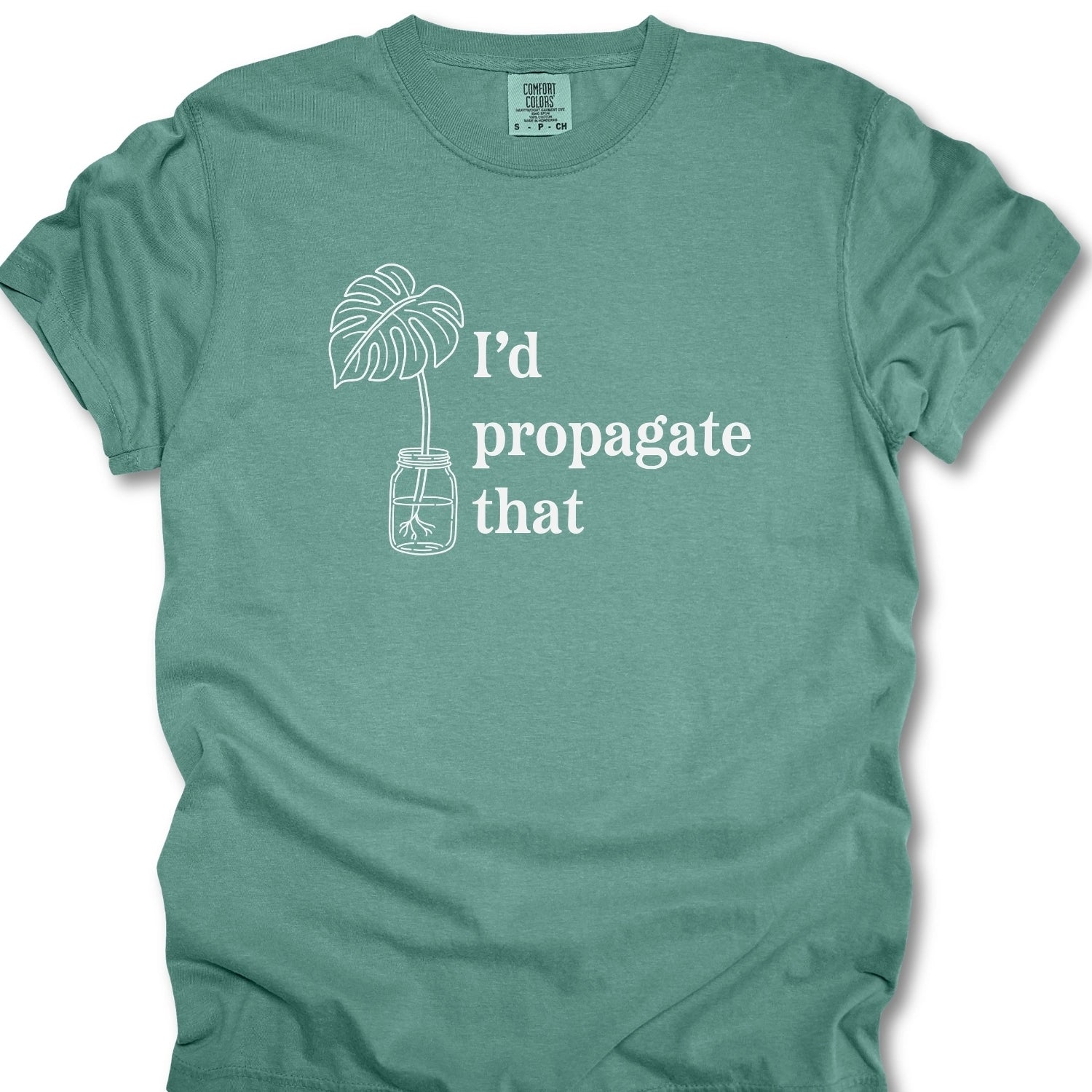 I'd Propagate That T-Shirt