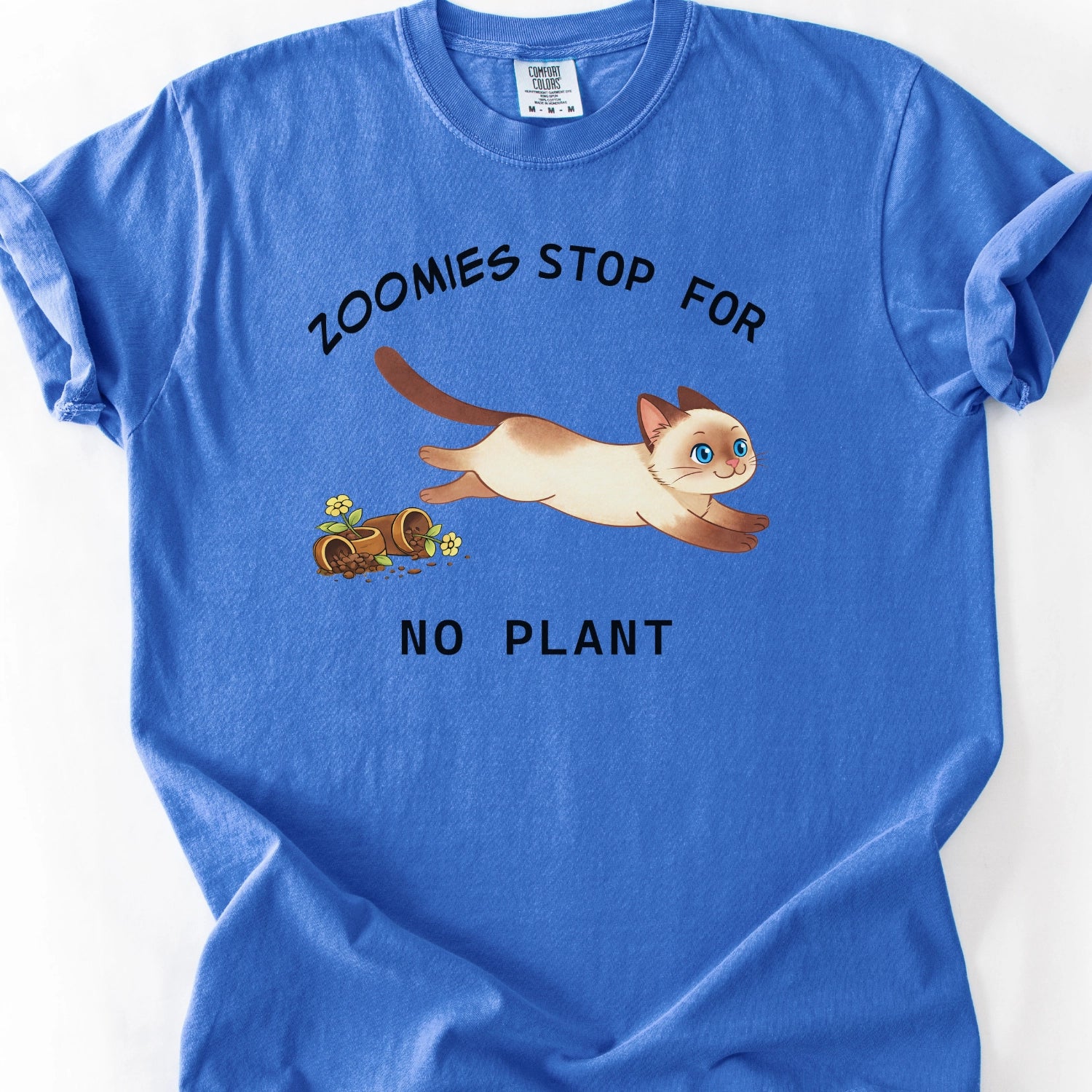 Zoomies Stop For No Plant T-Shirt