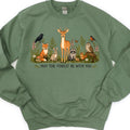 May The Forest Be With You Sweatshirt