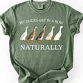 My Ducks Get In A Row Naturally T-Shirt