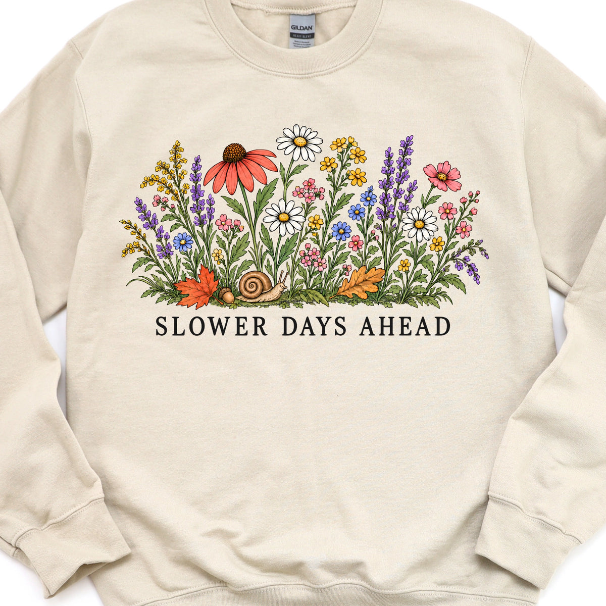 Slower Days Ahead Sweatshirt