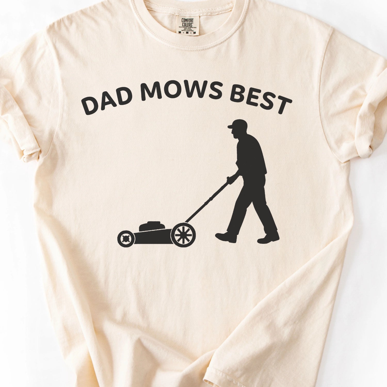 Dad Mows Best T-shirt
