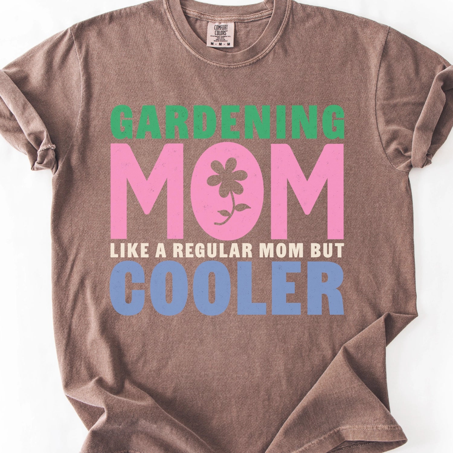 Gardening Mom Like A Regular Mom But Cooler T-shirt