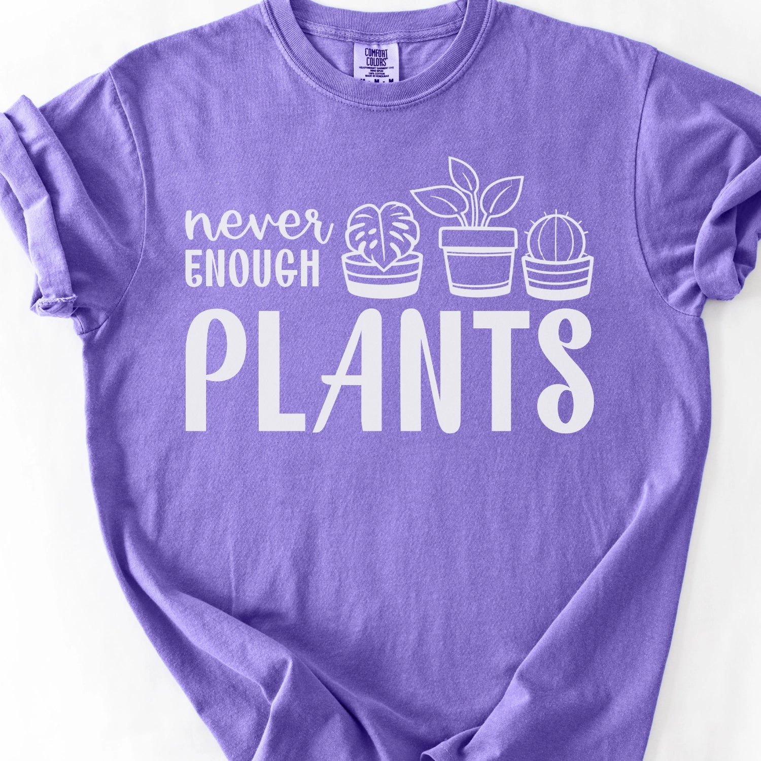 Never Enough Plants T-Shirt