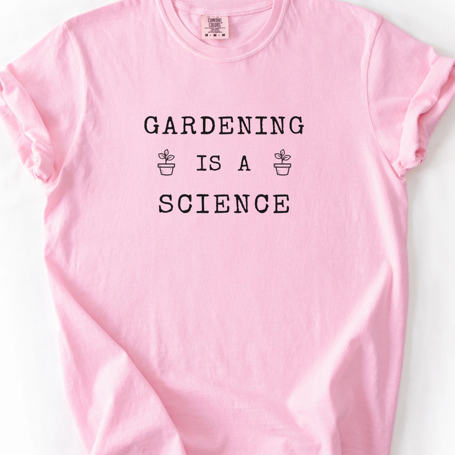 Gardening Is A Science T-Shirt