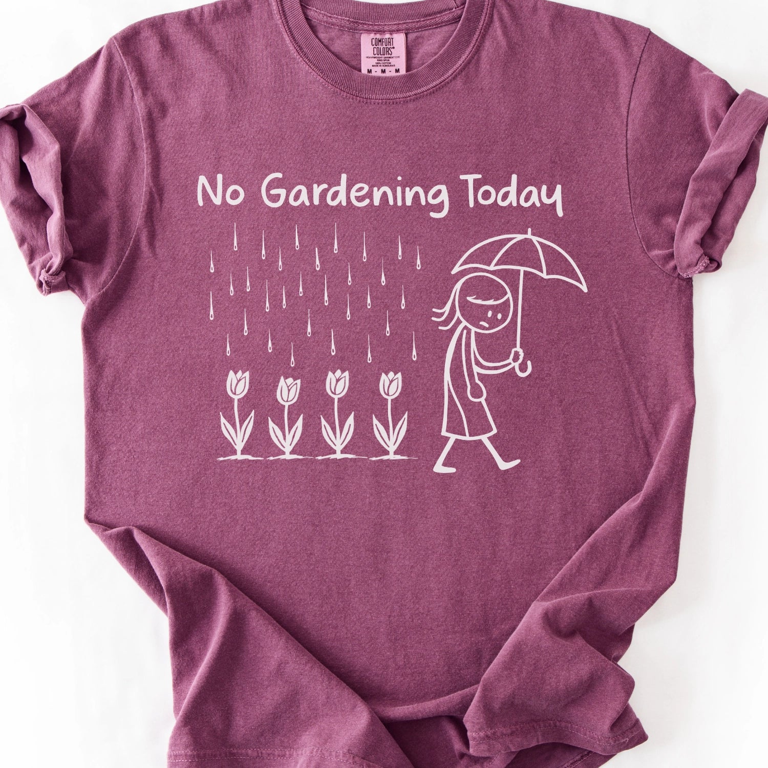 No Gardening Today T-shirt