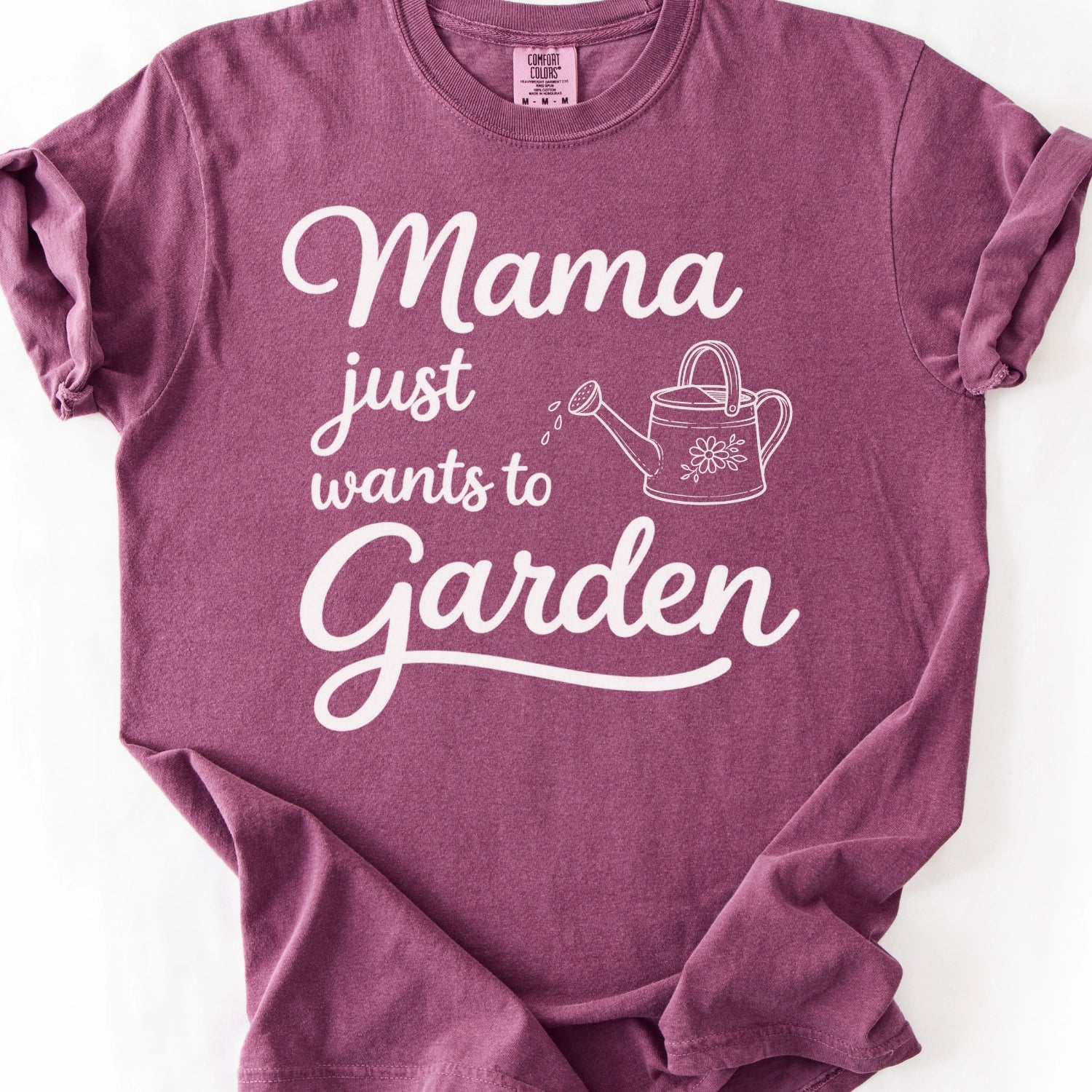Mama Just Wants To Garden T-shirt