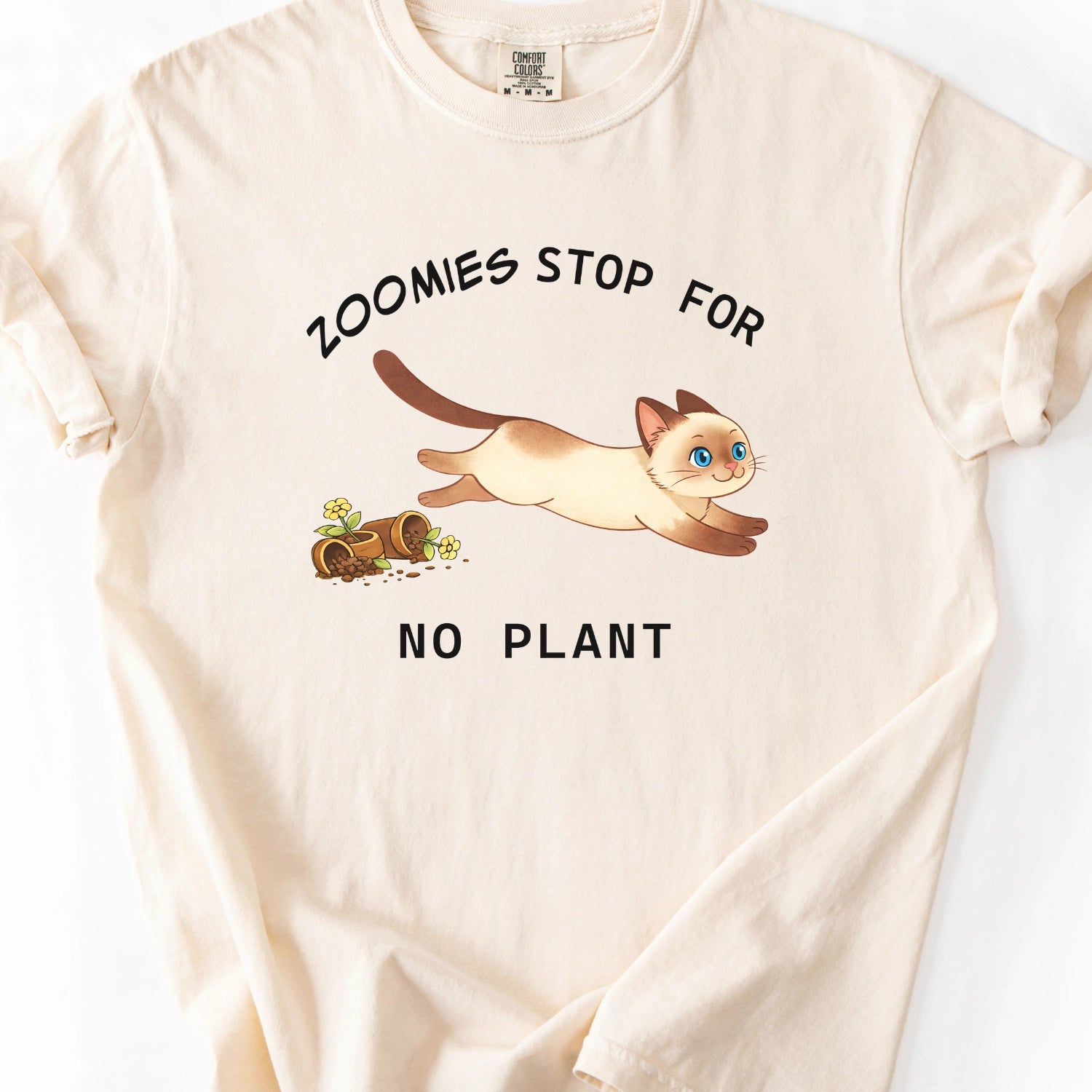 Zoomies Stop For No Plant T-Shirt