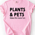 Plants & Pets T-Shirt
