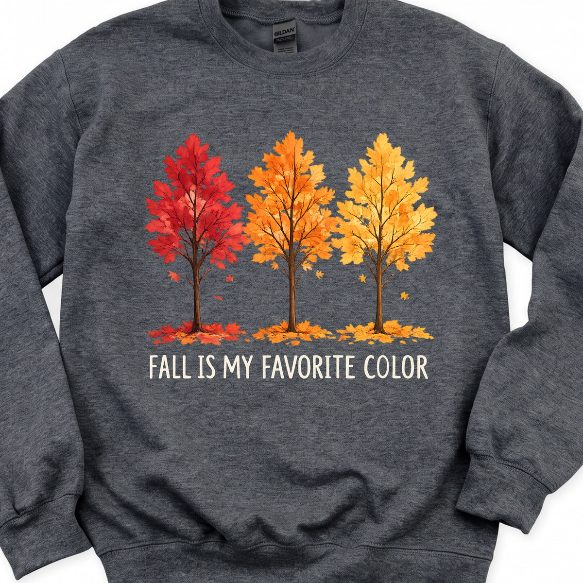 Fall Is My Favorite Color Sweatshirt