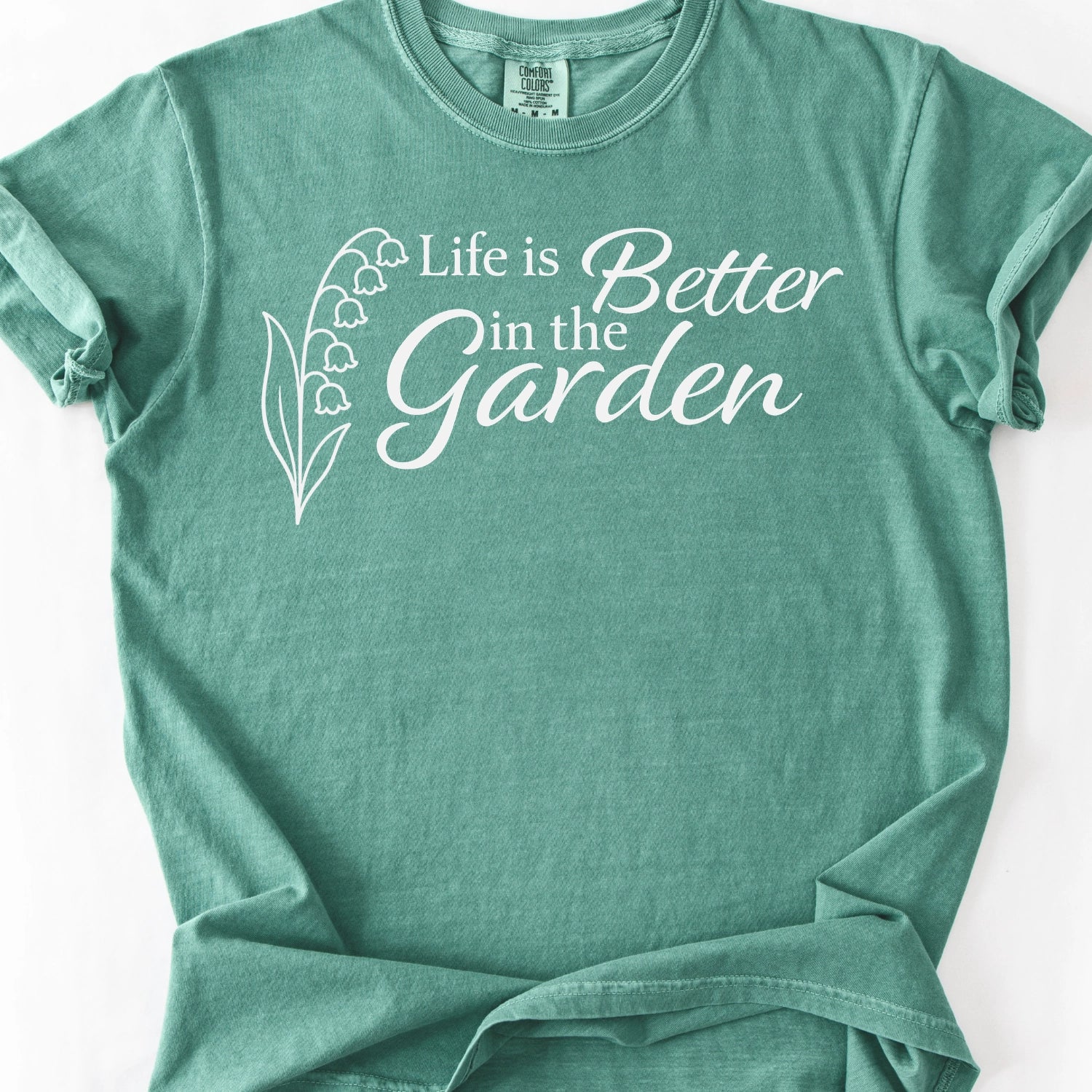Life Is Better In The Garden T-Shirt