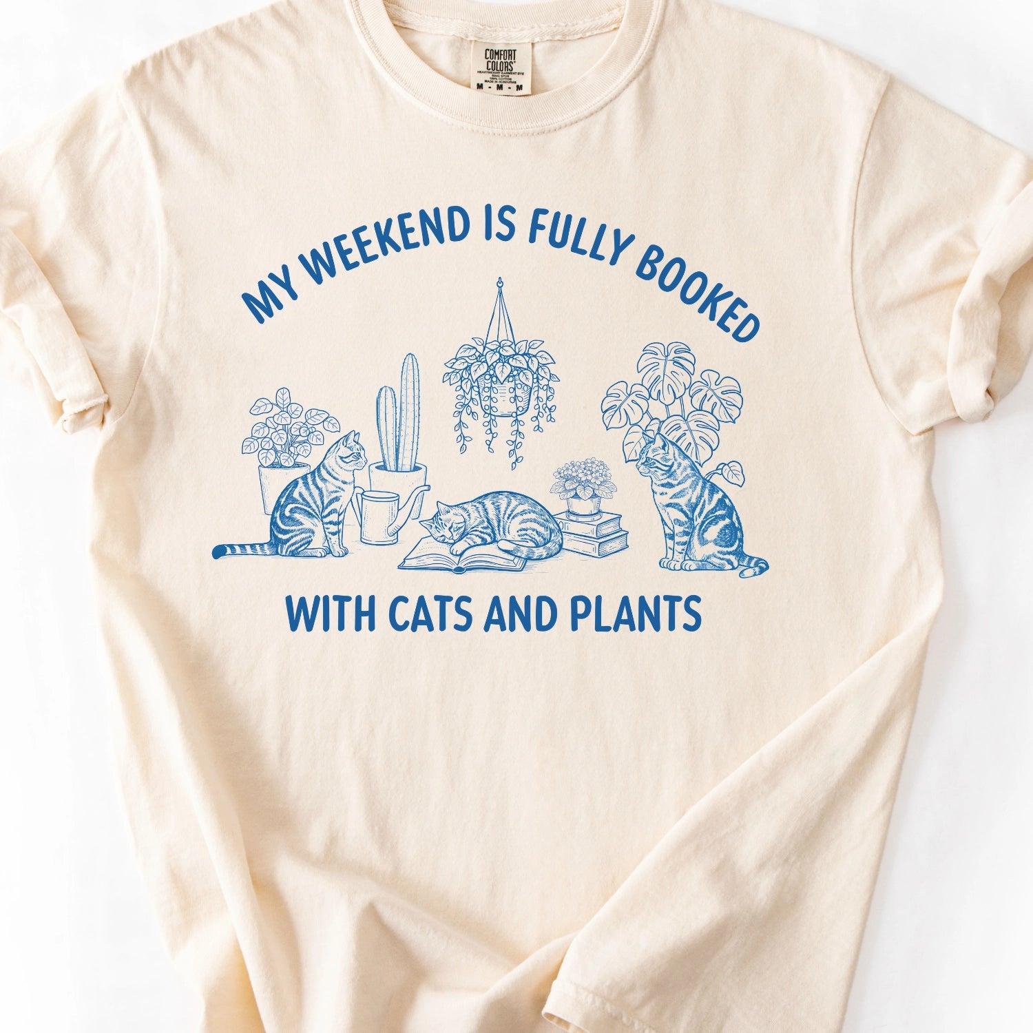 My Weekend Is Fully Booked With Cats And Plants T-Shirt