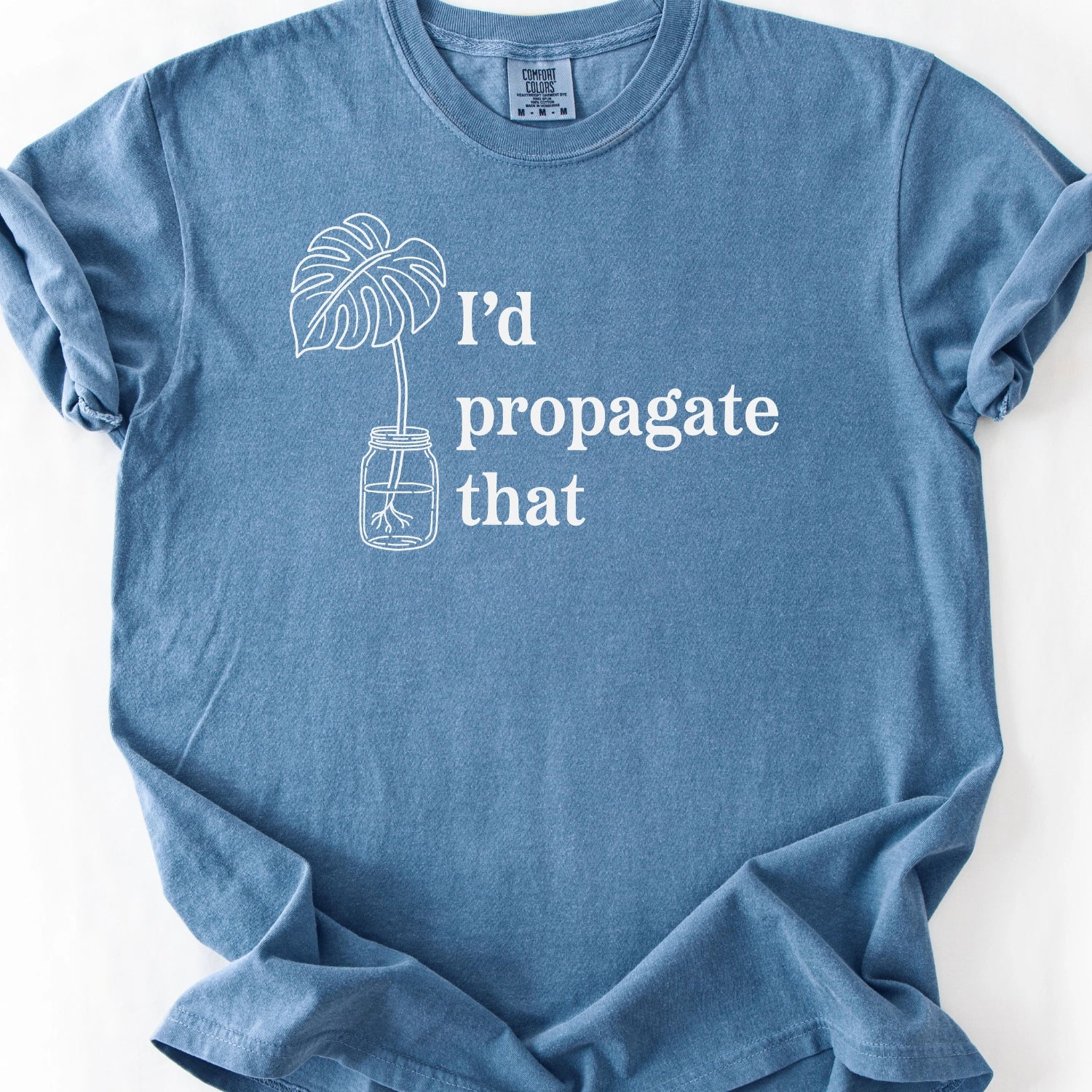 I'd Propagate That T-Shirt