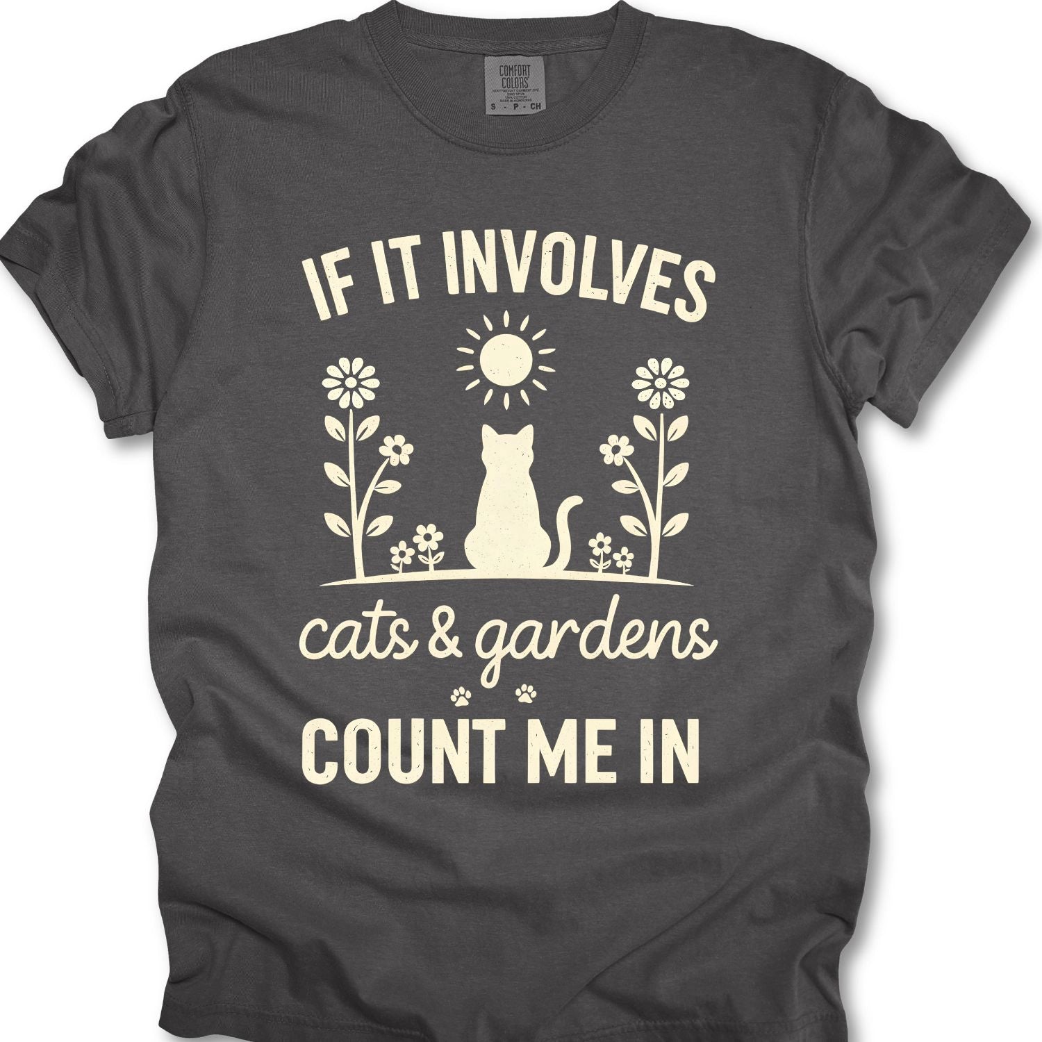 If It Involves Cats & Gardens, Count Me In T-shirt
