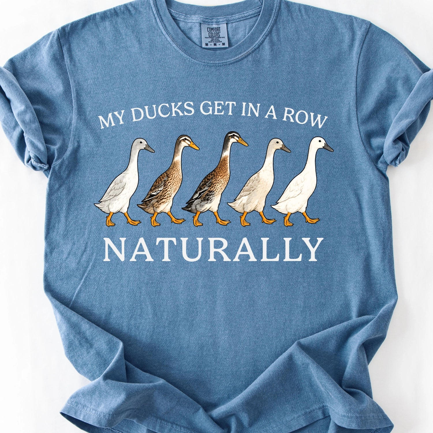 My Ducks Get In A Row Naturally T-Shirt