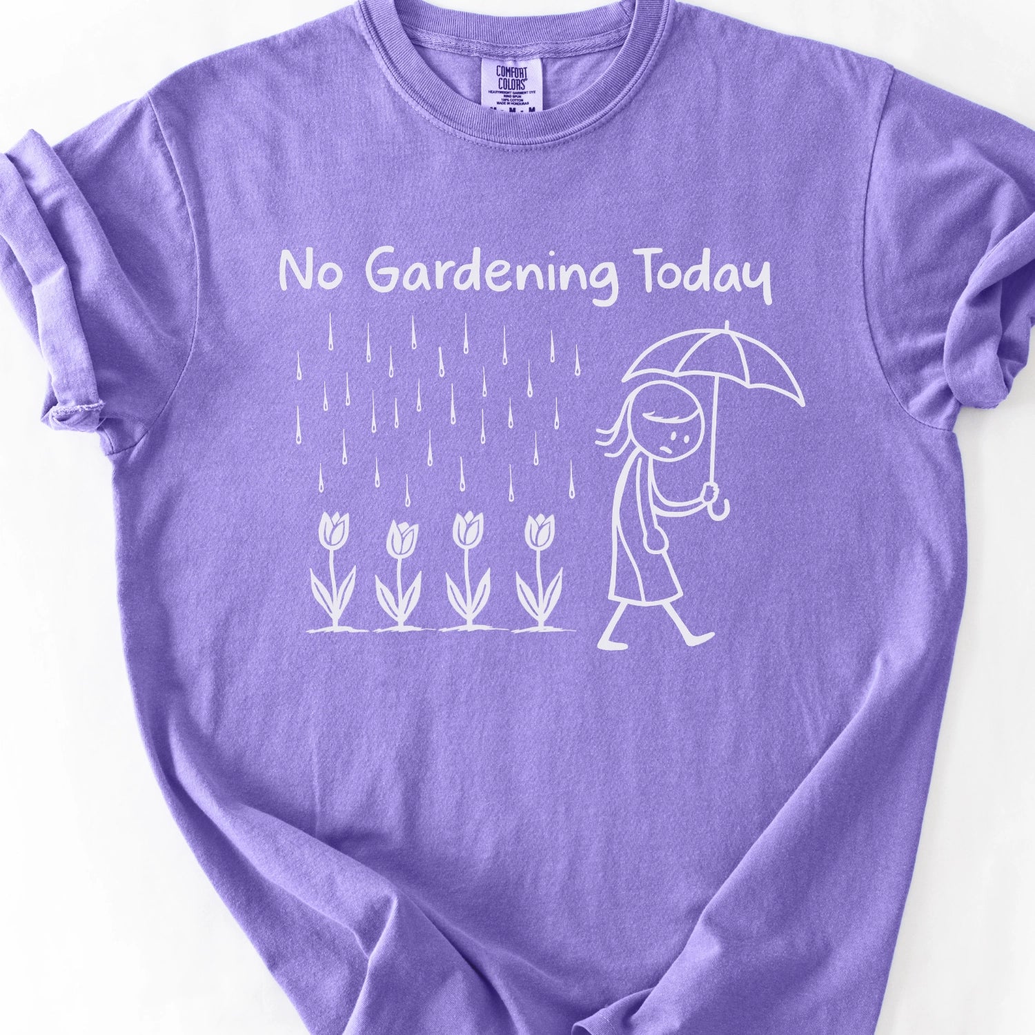 No Gardening Today T-shirt