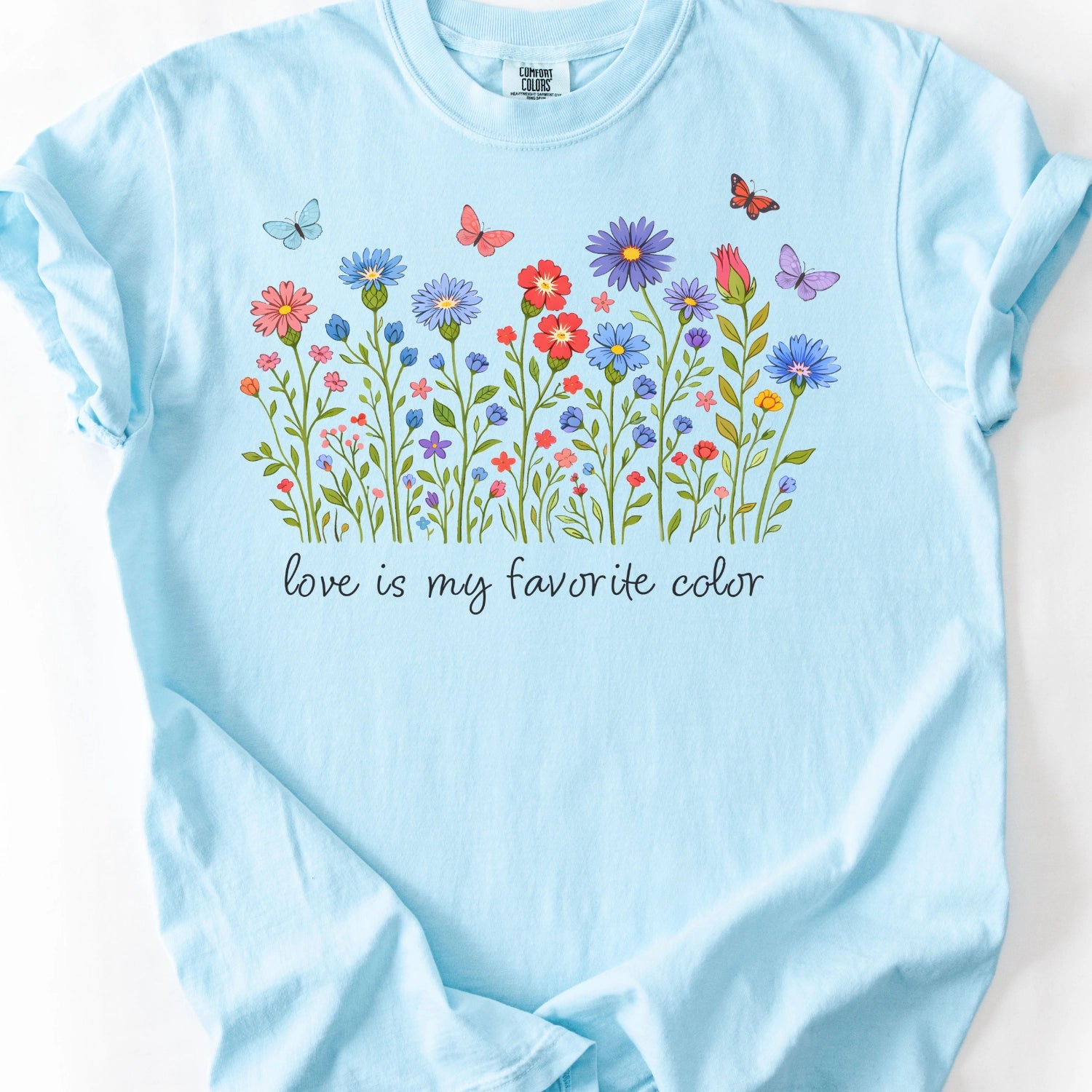 Love Is My Favorite Color T-Shirt