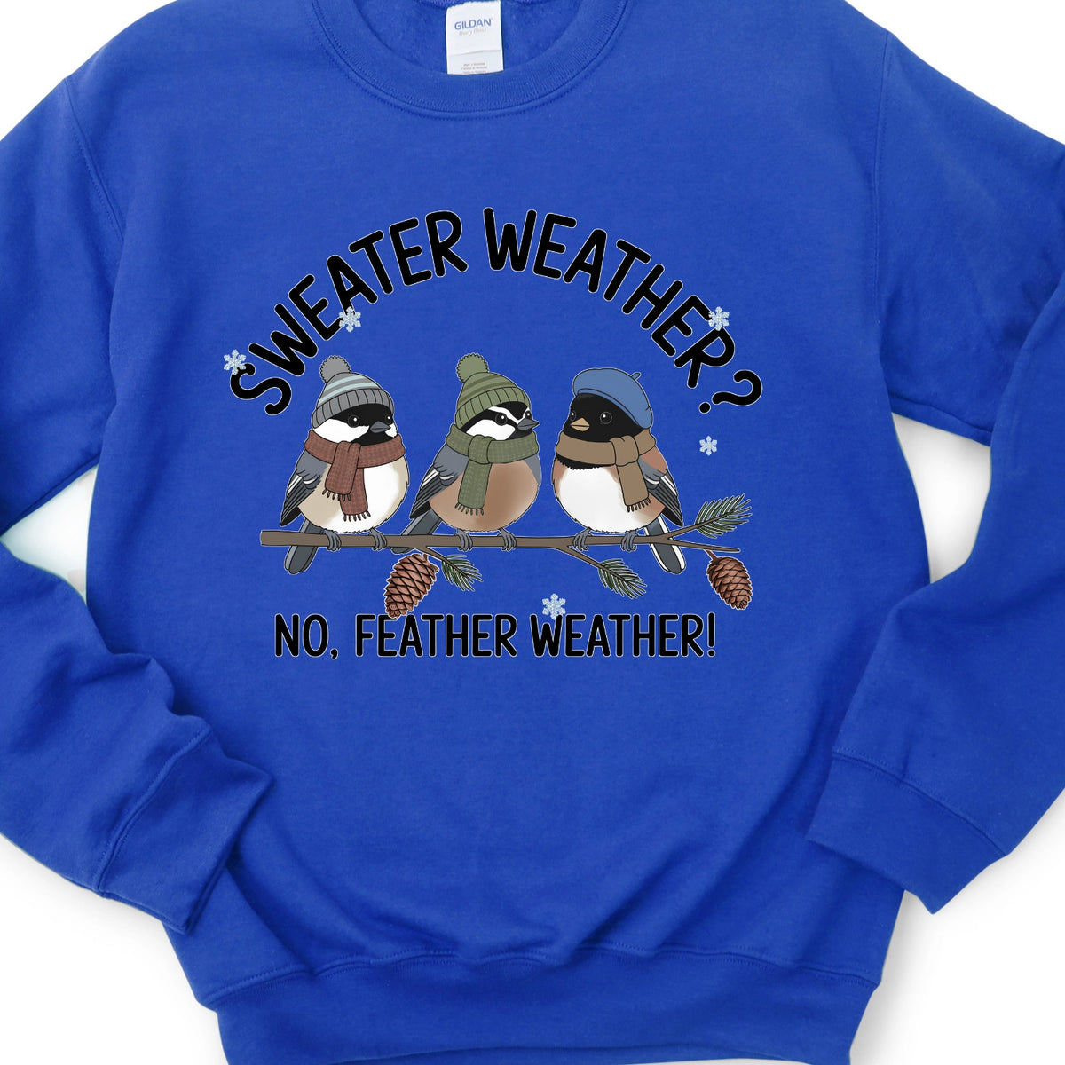 Sweater Weather Sweatshirt