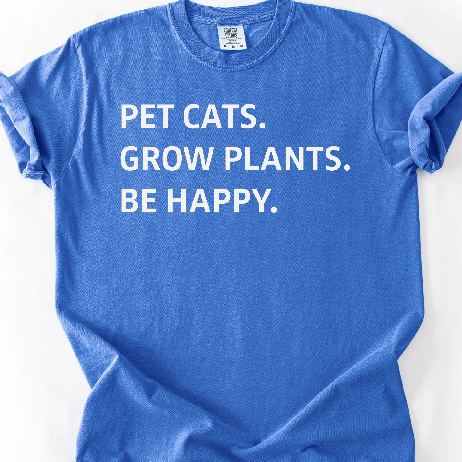 Pet Cats Grow Plants Be Happy T-shirt
