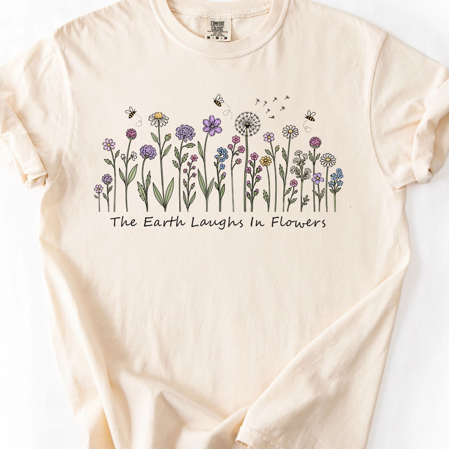 The Earth Laughs In Flowers T-shirt