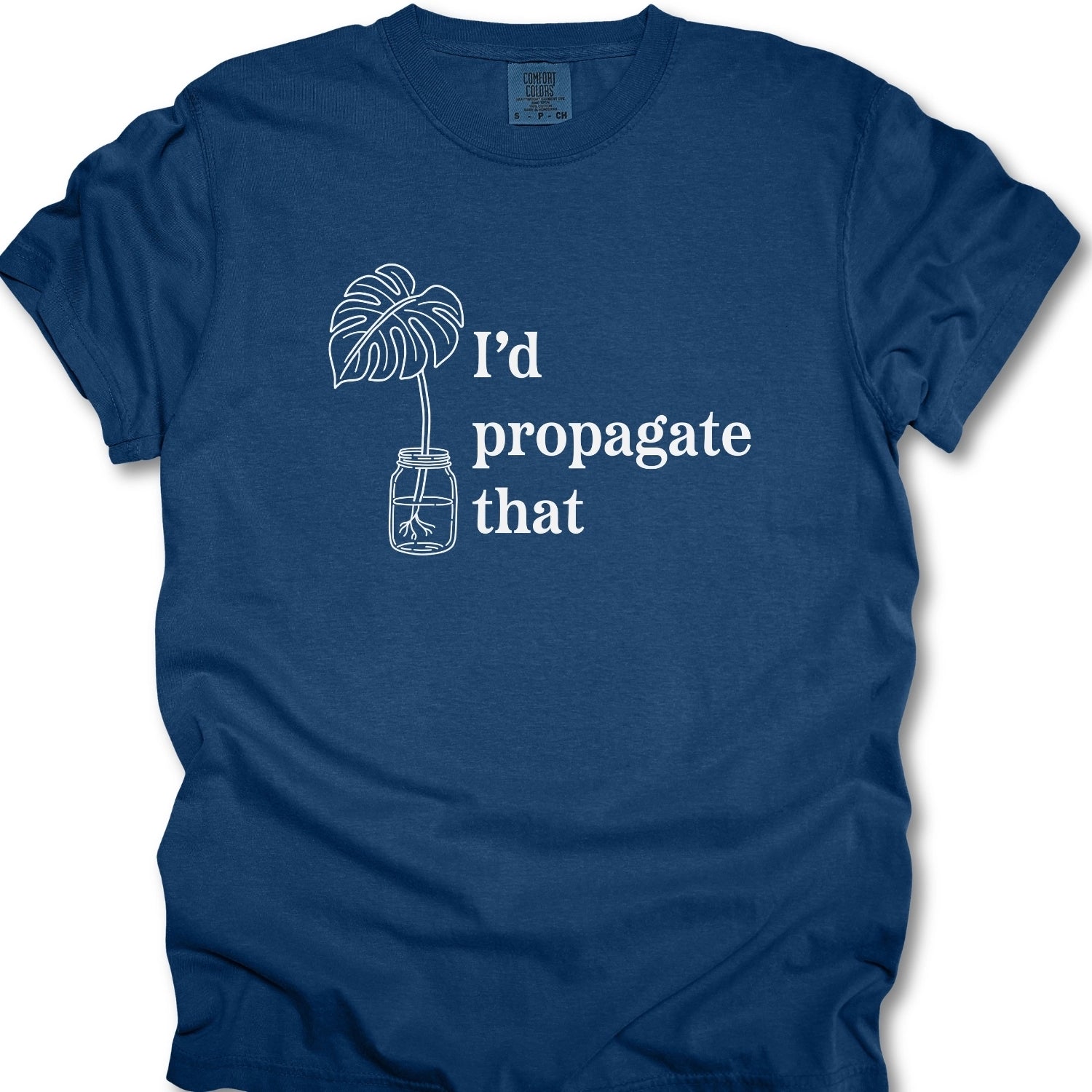 I'd Propagate That T-Shirt