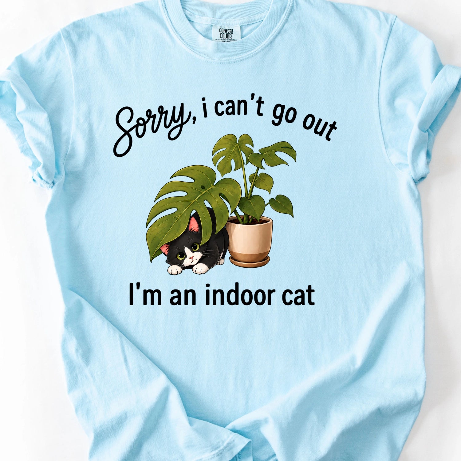 Sorry I Can't Go Out T-Shirt