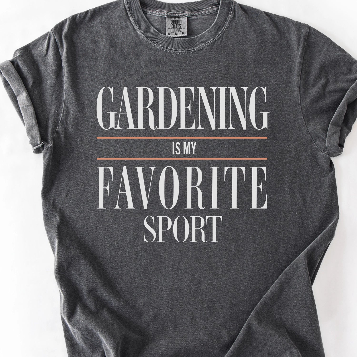 Gardening Is My Favorite Sport T-shirt