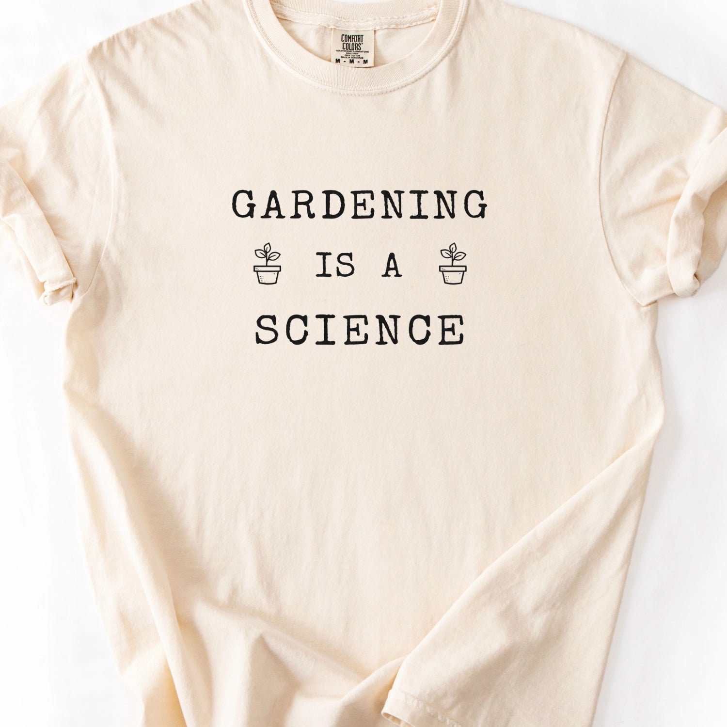 Gardening Is A Science T-Shirt