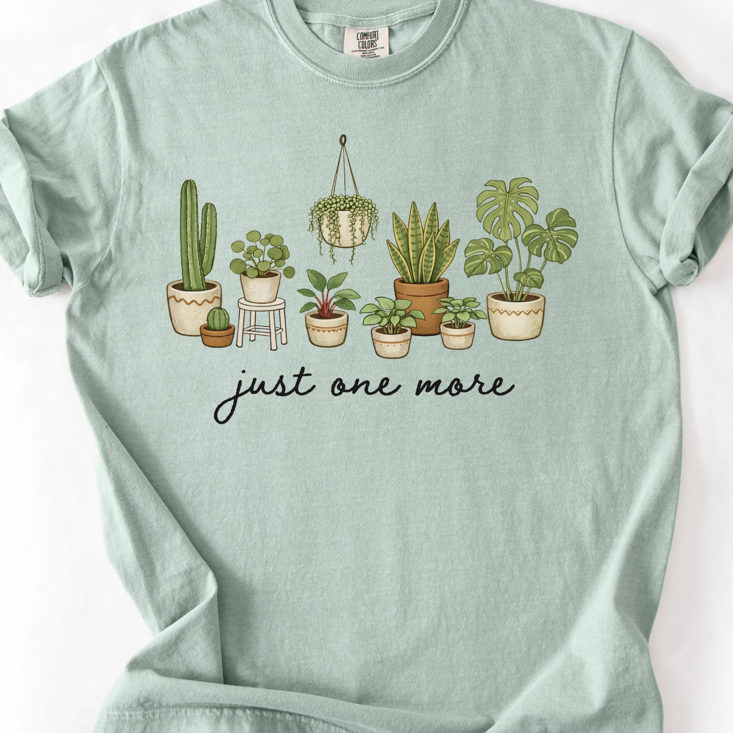 Just One More Plant T-Shirt