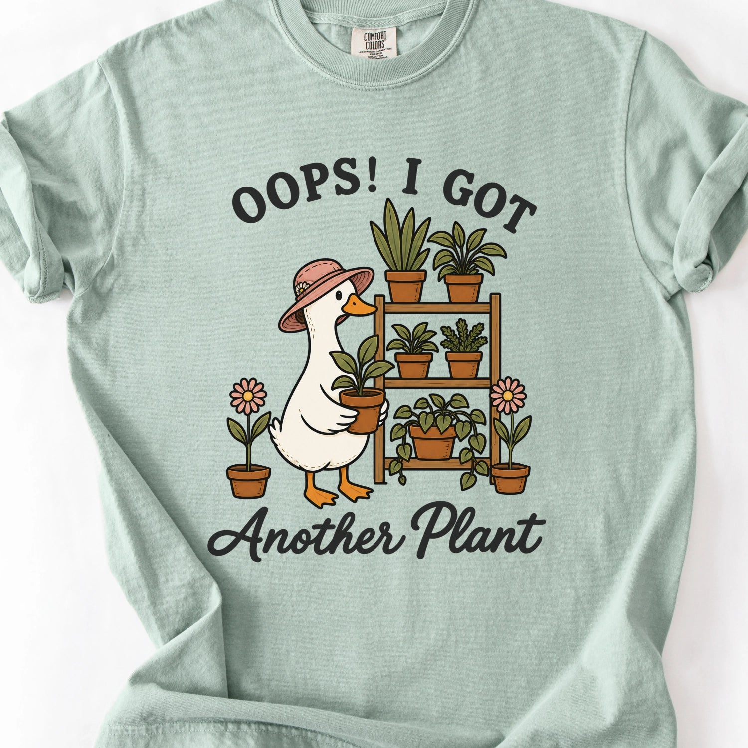 Oops! I Got Another Plant T-Shirt