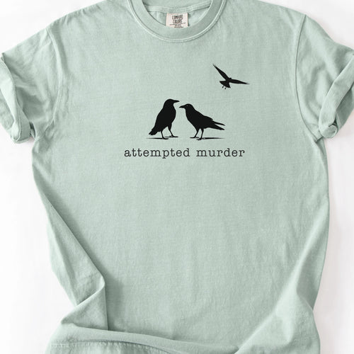 Attempted Murder T-Shirt