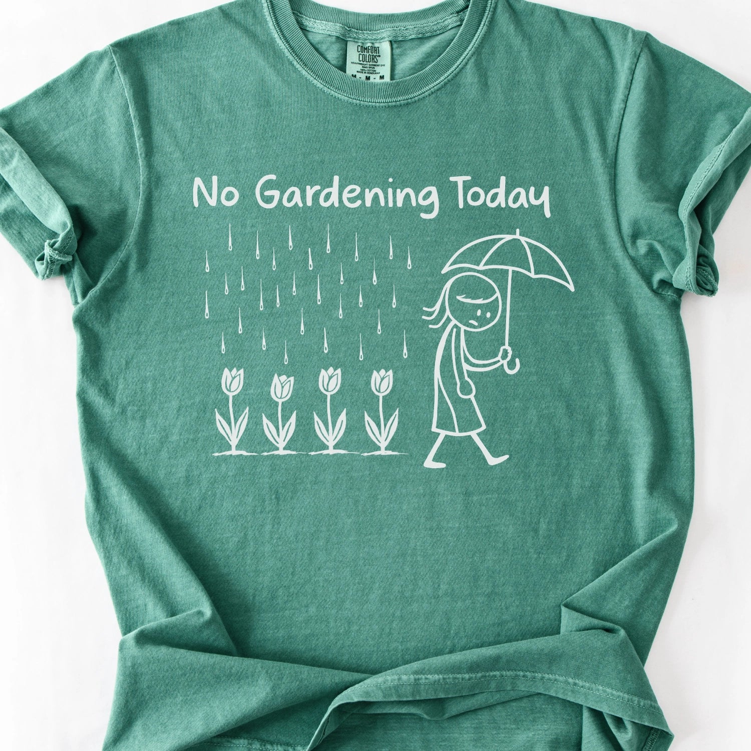 No Gardening Today T-shirt