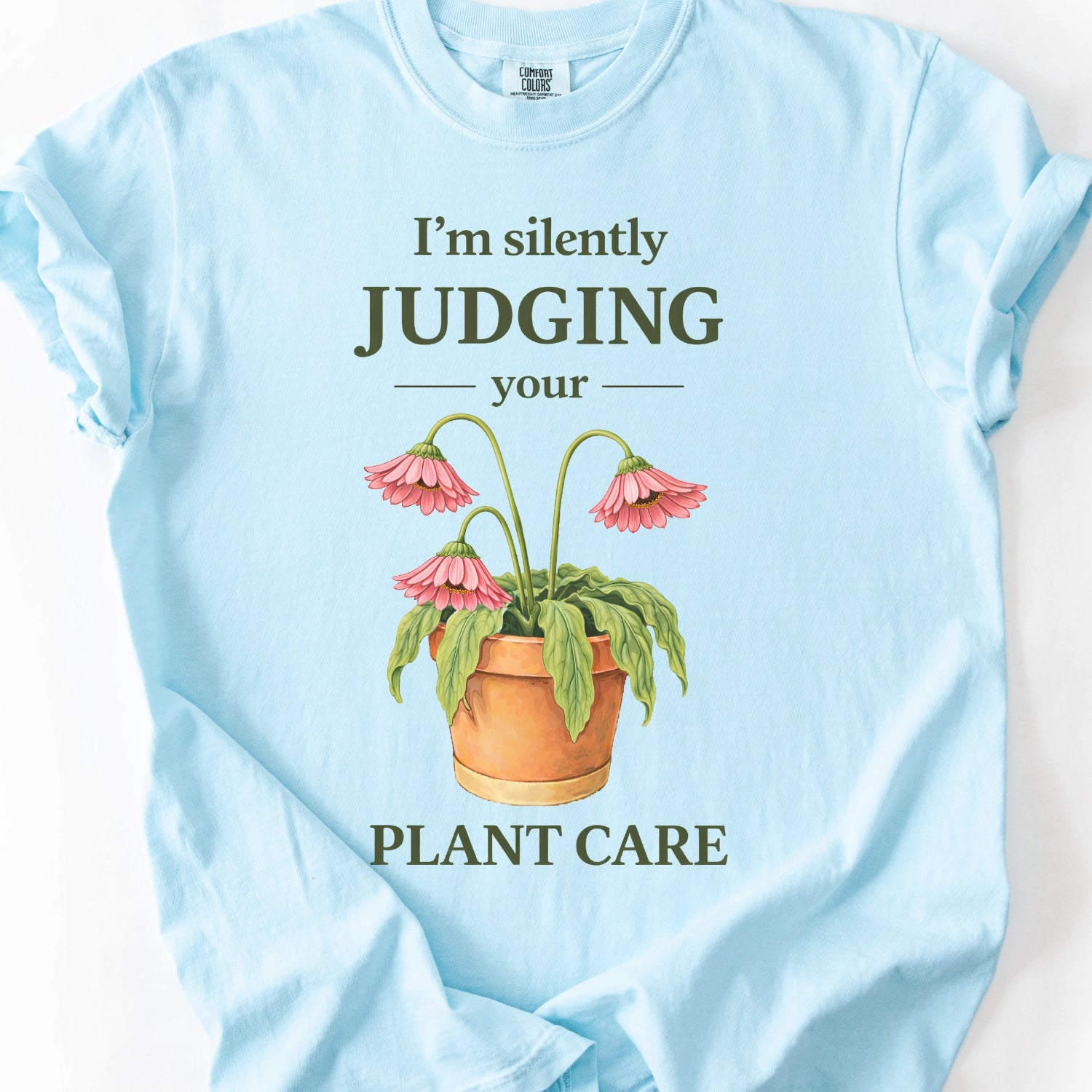 Judging Your Plant Care T-Shirt