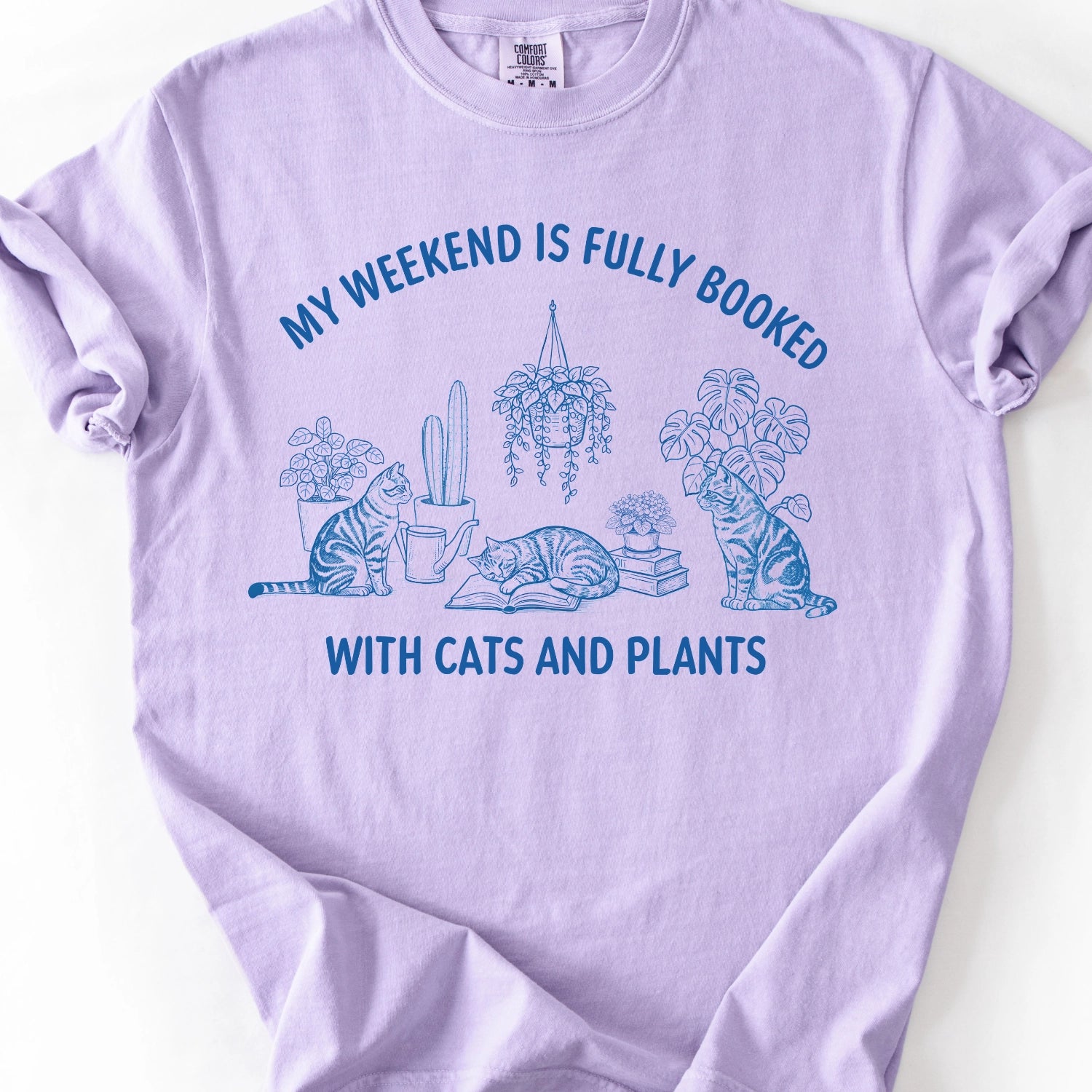 My Weekend Is Fully Booked With Cats And Plants T-Shirt