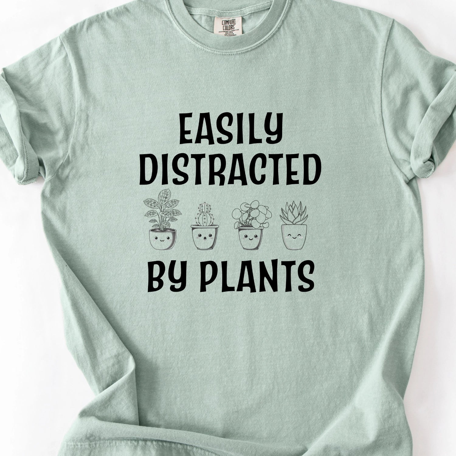 Easily Distracted By Plants T-Shirt