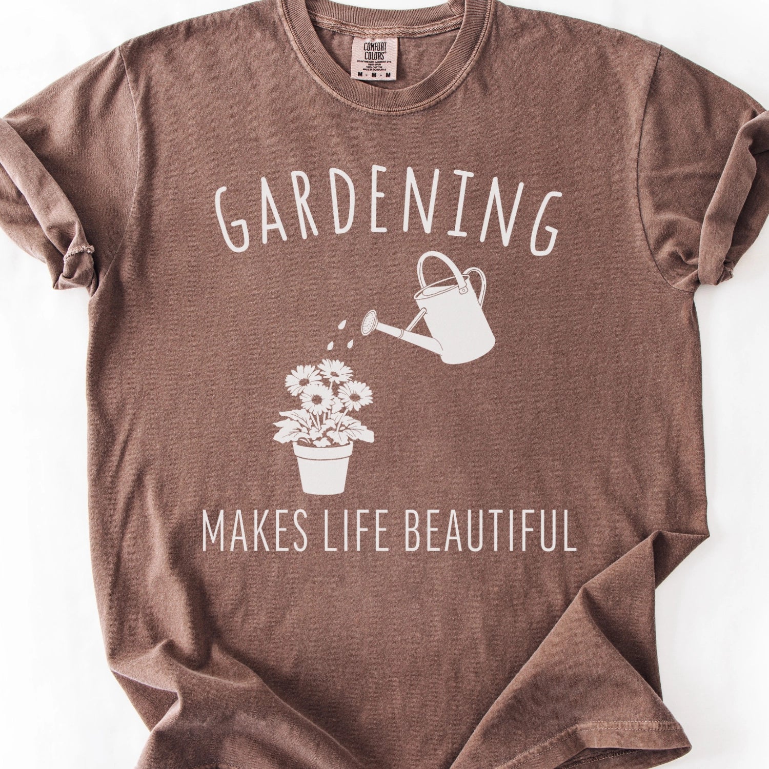 Gardening Makes Life Beautiful T-Shirt