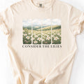 Consider The Lilies T-shirt