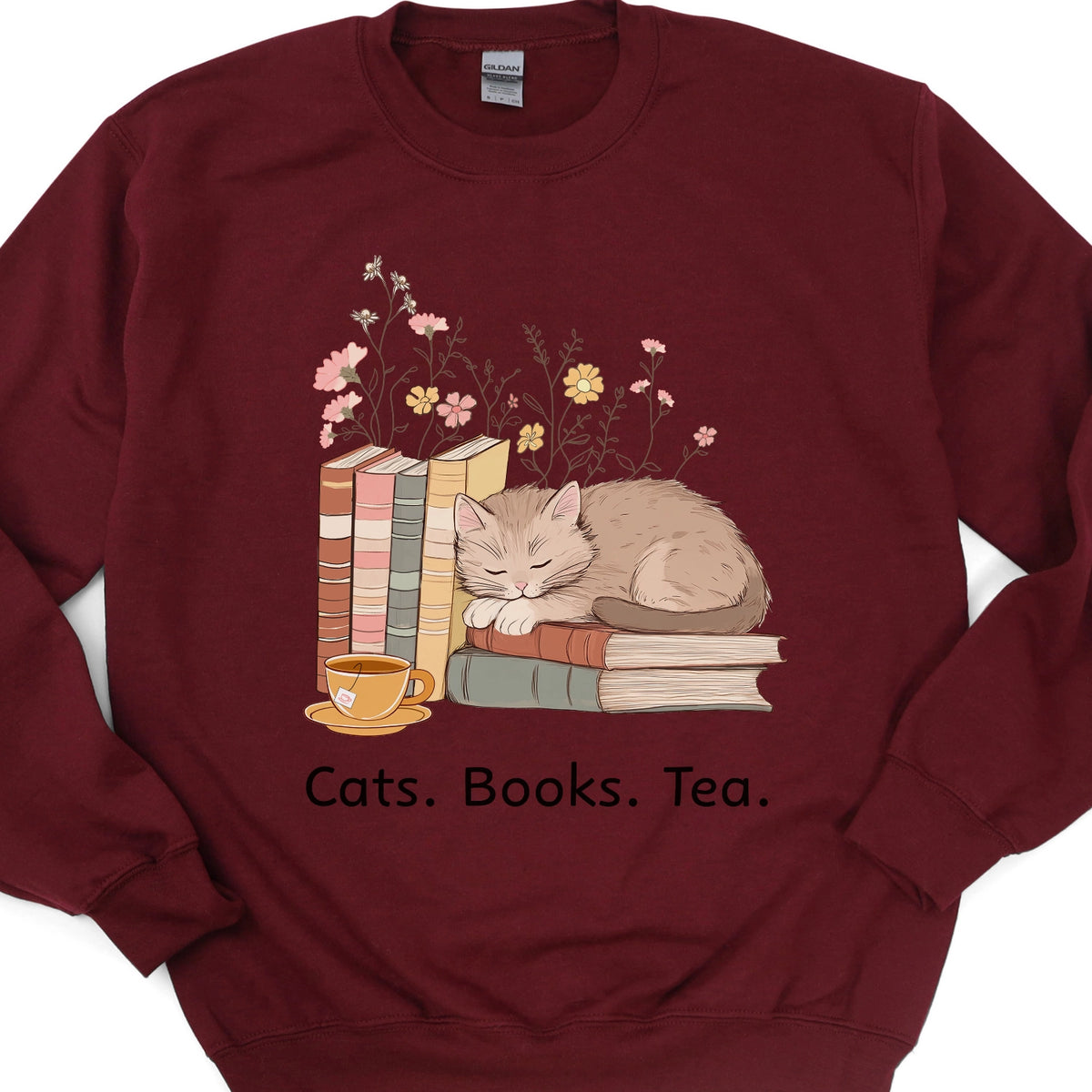 Cats. Books. Tea.  Sweatshirt
