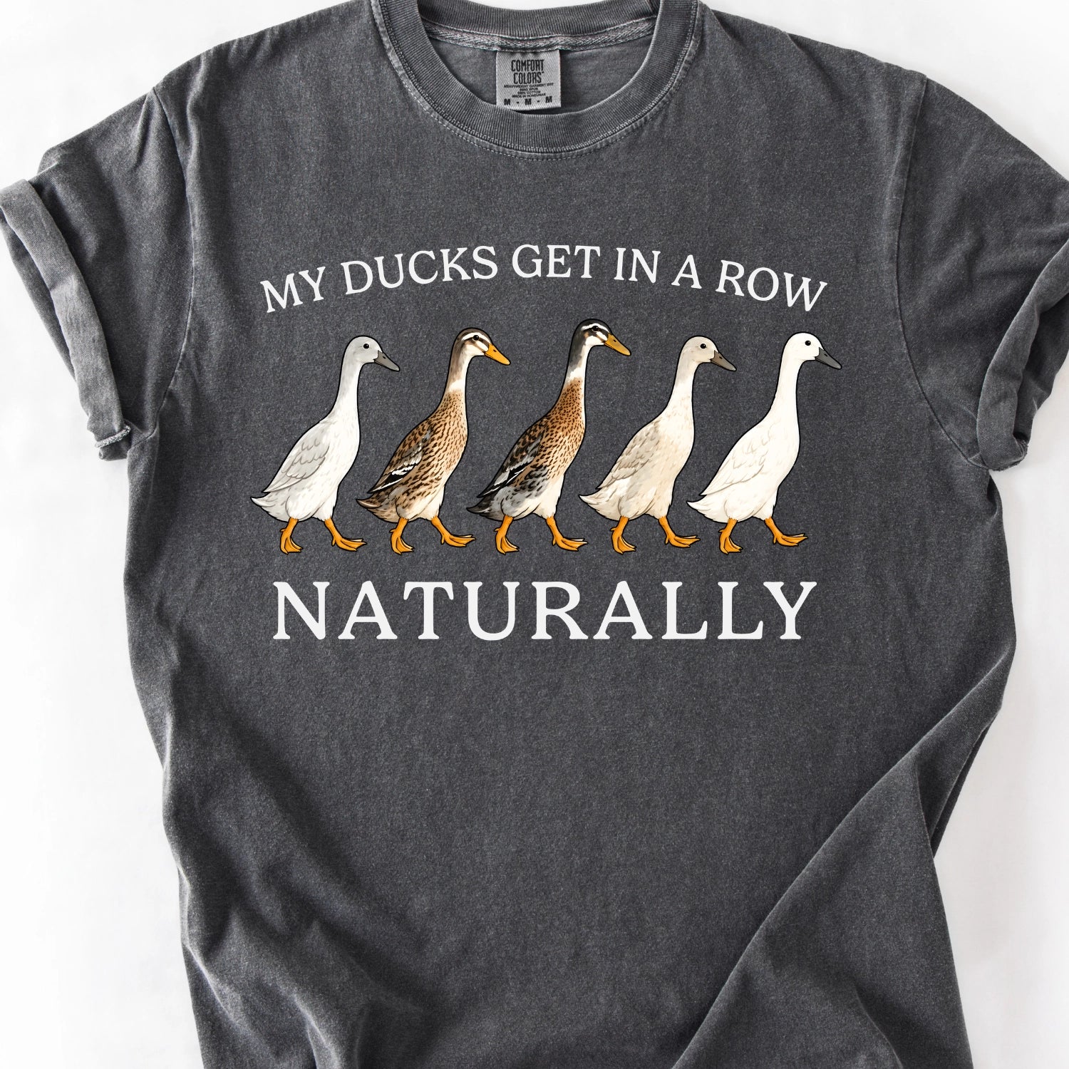 My Ducks Get In A Row Naturally T-Shirt