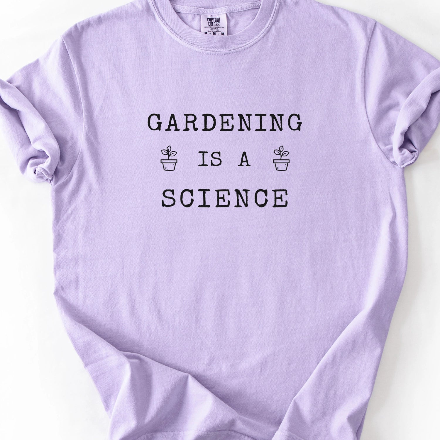 Gardening Is A Science T-Shirt
