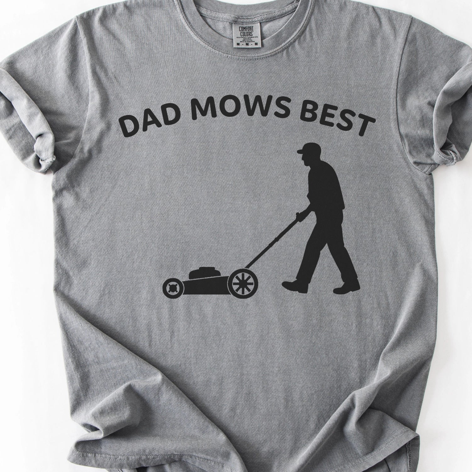 Dad Mows Best T-shirt