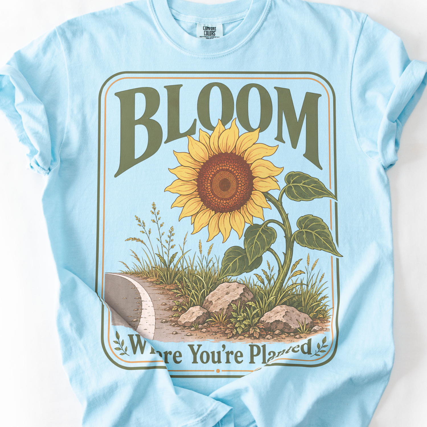 Bloom Where You're Planted T-Shirt