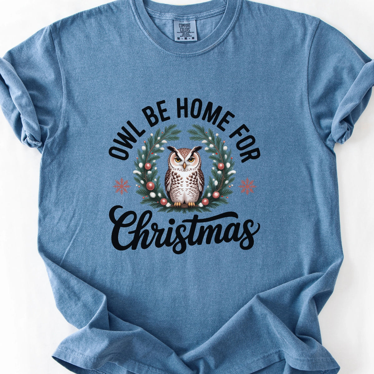 Owl Be Home for Christmas T-Shirt