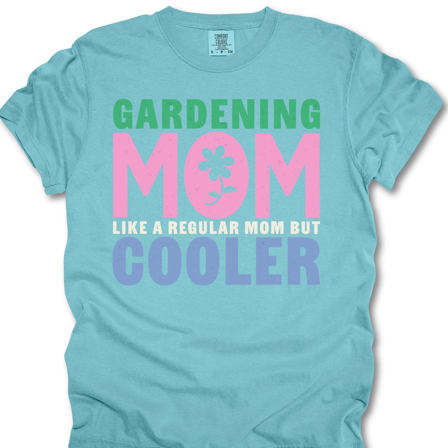 Gardening Mom Like A Regular Mom But Cooler T-shirt